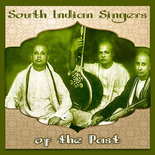 South Indian Singers of the Past