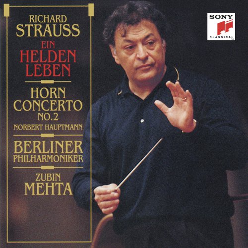 Strauss: Ein Heldenleben & Horn Concerto No. 2