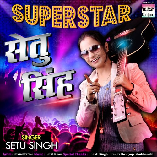 Super Star Setu Singh