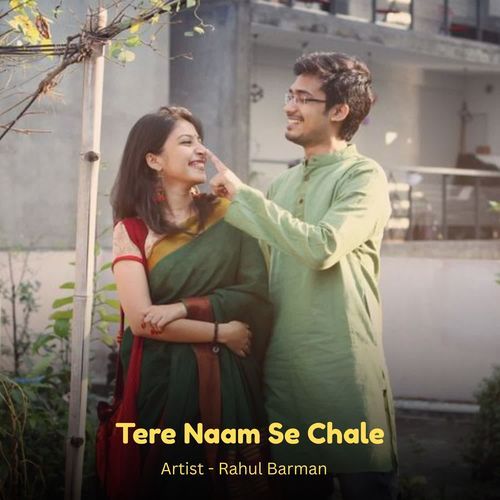 Tere Naam Se Chale