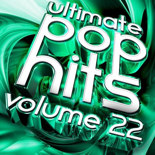 Ultimate Pop Hits, Vol 22