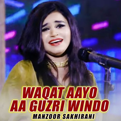 Waqat Aayo Aa Guzri Windo