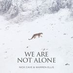 We Are Not Alone