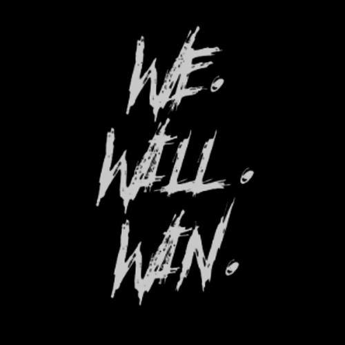 We Willl Win