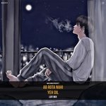 Ab Rota Nahi Yeh Dil (Lofi Mix)