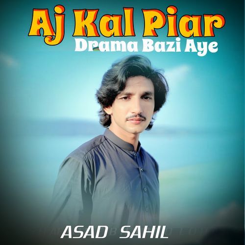 Aj Kal Piar Drama Bazi Aye