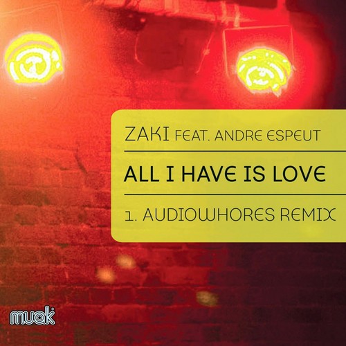 All I Have Is Love (Audiowhores Remix)_poster_image