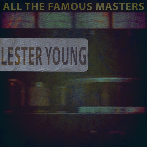 All the Famous Masters