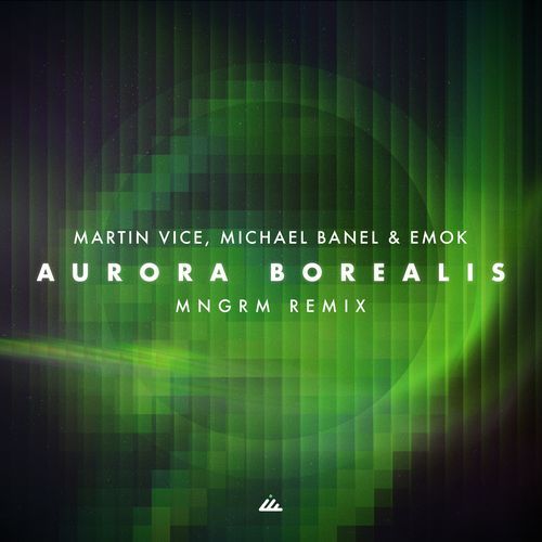 Aurora Borealis (MNGRM Remix)