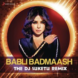 Babli Badmaash (From &quot;Shootout At Wadala&quot;) (The DJ Suketu Remix)-RD4zSTNgVlc