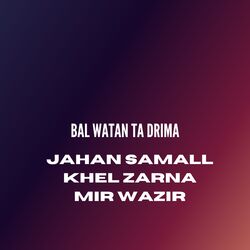 Bal Watan Ta Drima