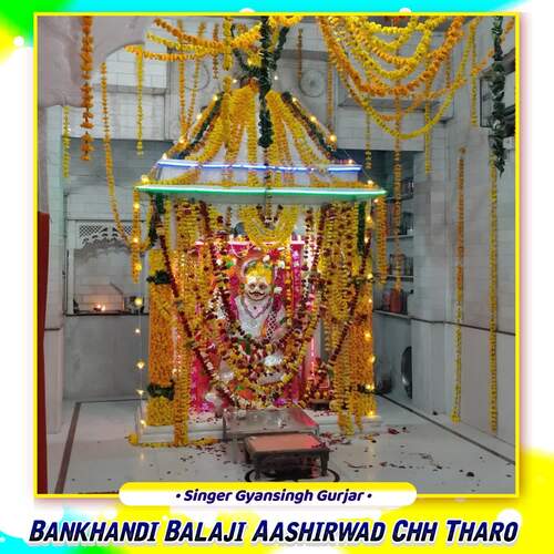 Bankhandi Balaji Aashirwad Chh Tharo