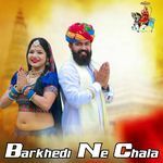 Barkhedi Ne Chala