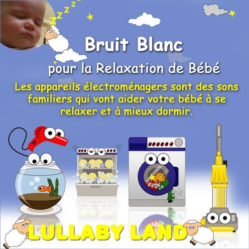 Aspirateur - Bruit Blanc - Sons Relaxation