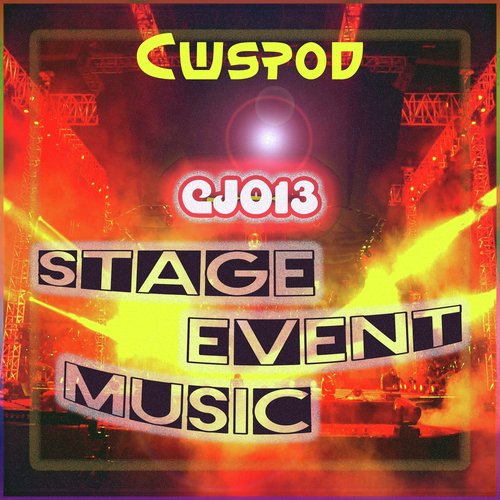 CJ013: Stage Event Music