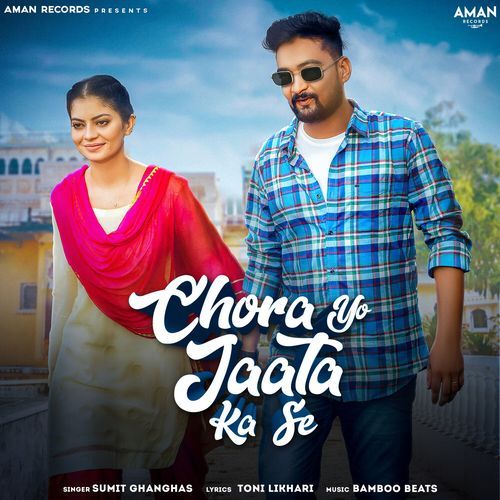 Chora Yo Jaata Ka Se-okv tunes