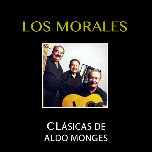 Mi Viejo, Mi Querido Viejo - Song Download from Clásicas de Aldo Monges @  JioSaavn