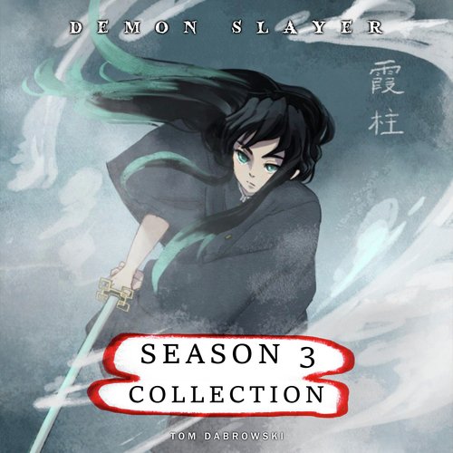 Demon Slayer - Season 3 Collection