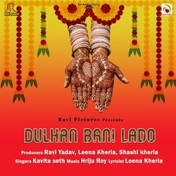 Dulhan Bani Lado-PToOeDZcB2Y