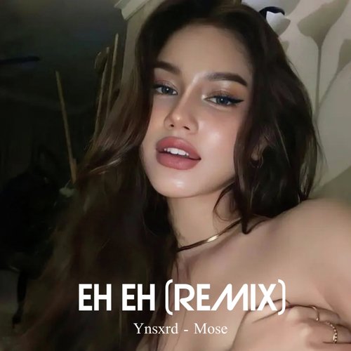 EH eh (Remix)