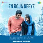 En Roja Neeye - Rainy Lofi