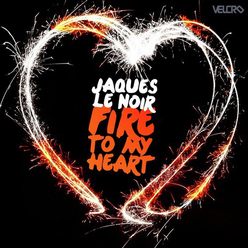 Fire to My Heart