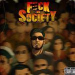 Fuck The Society