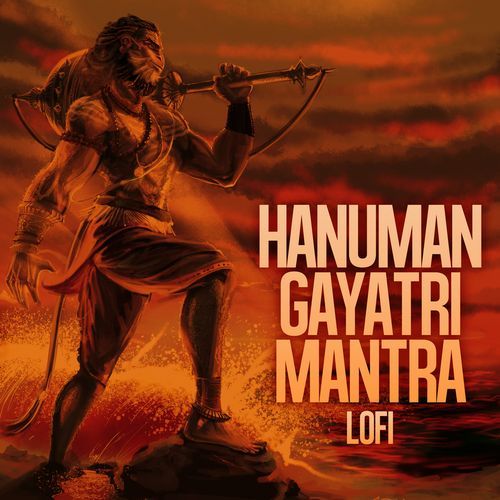 Hanuman Gayatri Mantra (Lofi)
