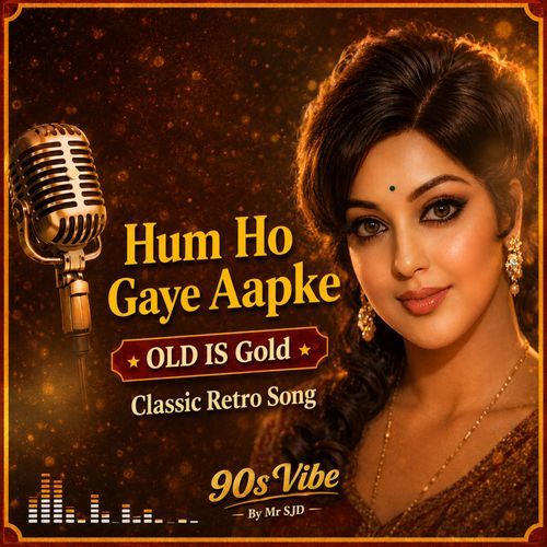 Hum Ho Gaye Aapke