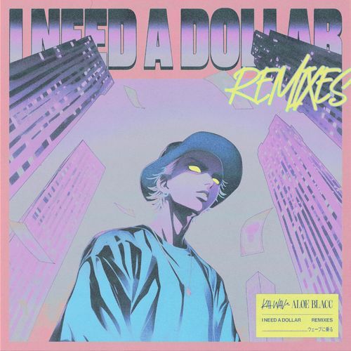 I Need a Dollar (Remixes)