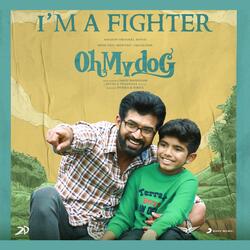 I'm A Fighter (From &quot;Oh My Dog&quot;)-Ois4QTtmfwU