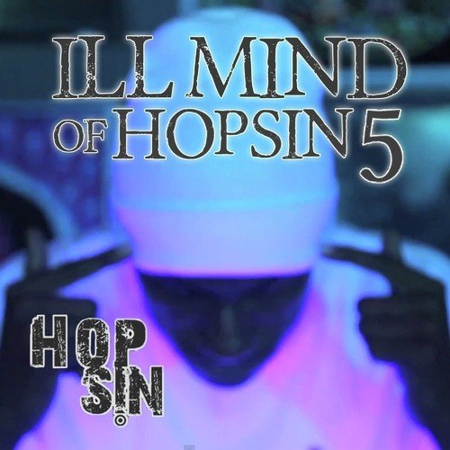 Ill Mind of Hopsin 5 - Single