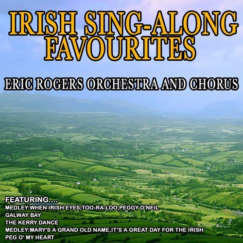 Irish Sing-along Favourites - Eric Rogers Orchestra And Chorus (Remastered)