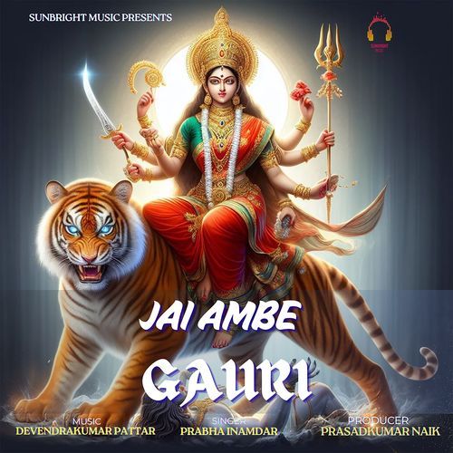 Jai Ambe Gauri