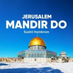 Jerusalem Mandir Do-HSFGXRJ2flE