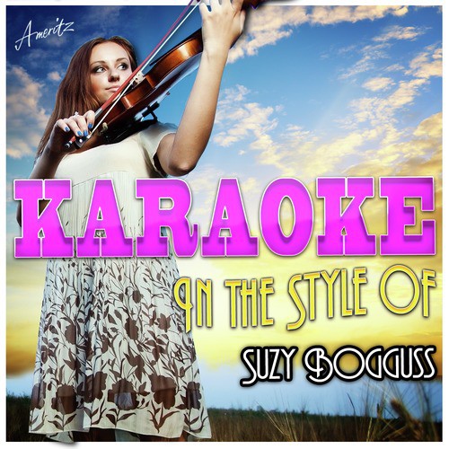 Karaoke - In the Style of Suzy Bogguss