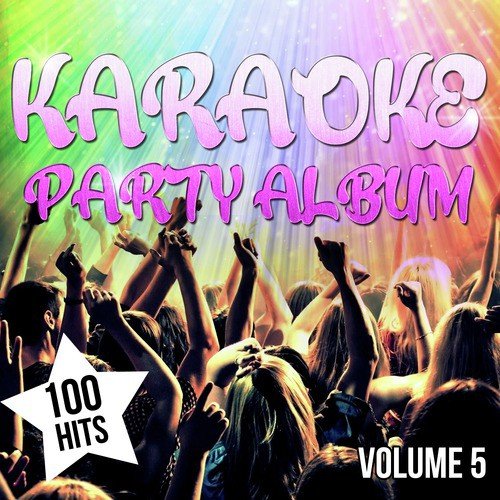Karaoke Party Album - 100 Hits, Vol. 5