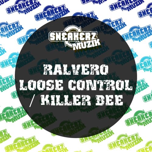 Loose Control / Killer Bee