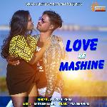 Love Ke Mashine