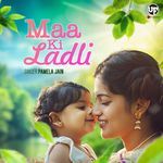 Maa Ki Ladli