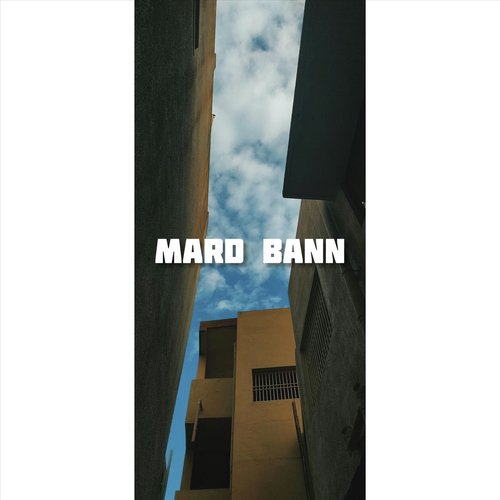 Mard Bann (feat. Rudra)
