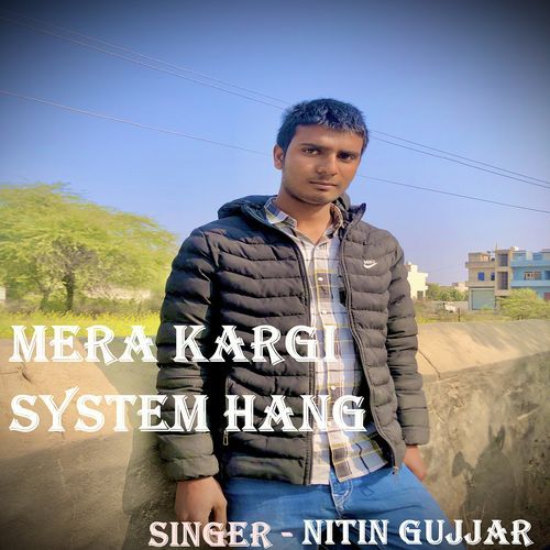 Mera Kargi System Hang