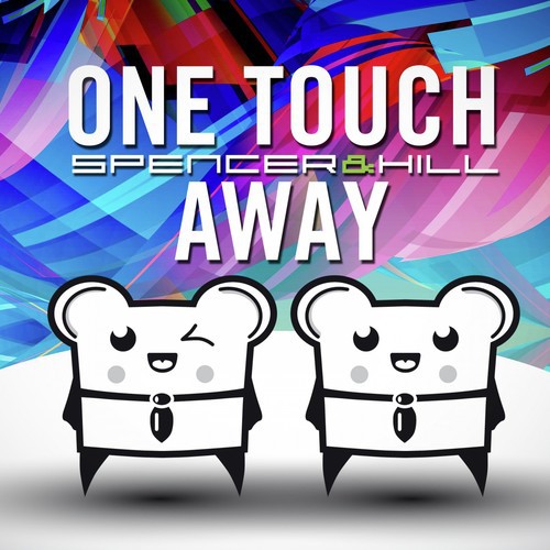 One Touch Away