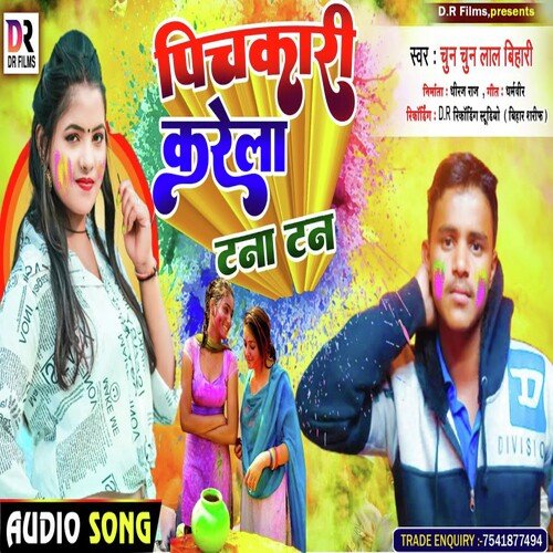 Pichkari Karela Tana tan