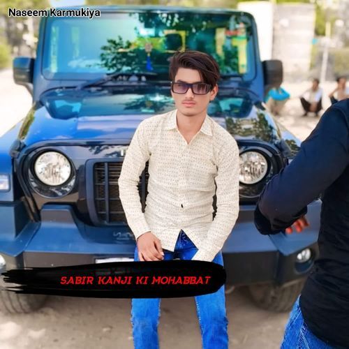 Sabir Kanji Ki Mohabbat