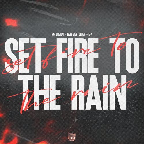Set Fire to the Rain (Sped Up)