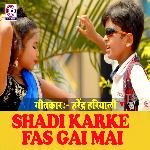 Shadi Karke Fas Gai Mai