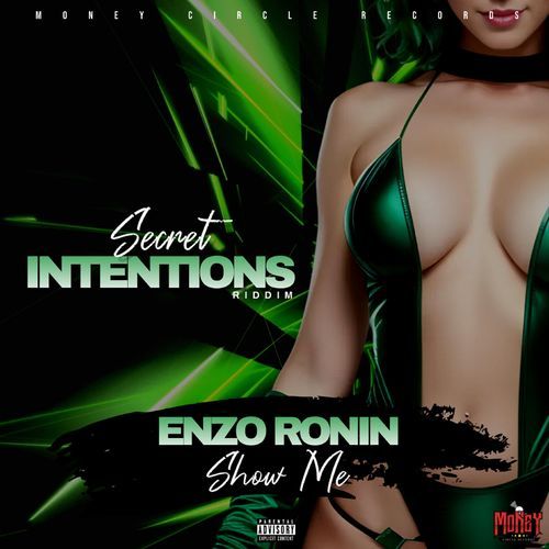 Show Me (feat. Enzo Ronin) ((Secret Intentions Riddim))
