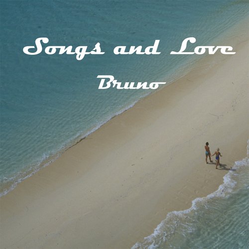 Songs and Love