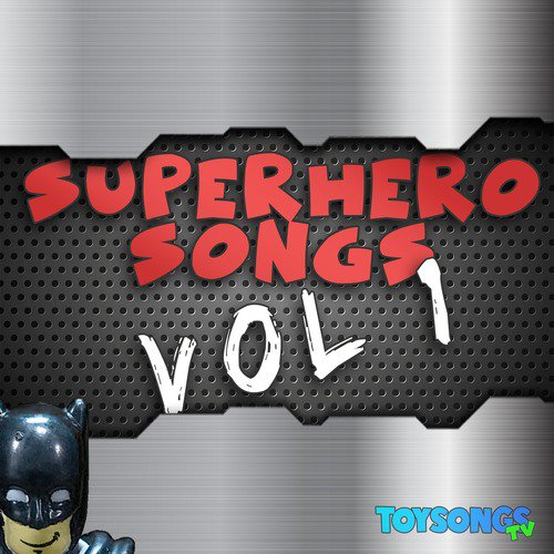 Superhero Songs, Vol. 1